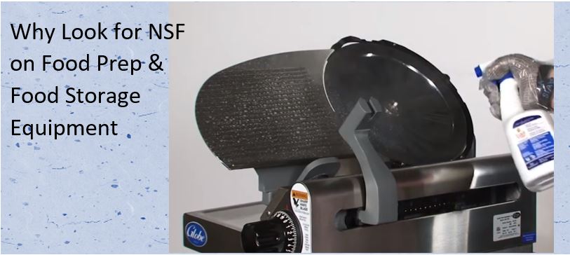 Why Look for NSF on Food Prep & Food Storage Equipment 